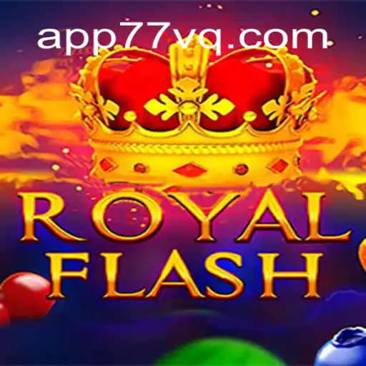 Experience Gaming Excellence with RoyalFlash on 77VQ.com Platform - Online Slots Brasil #1