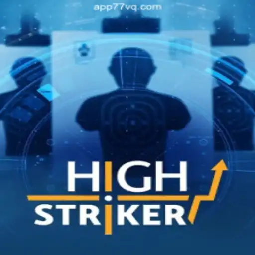 HighStriker: A Thrilling Game Experience on 77VQ.com Platform