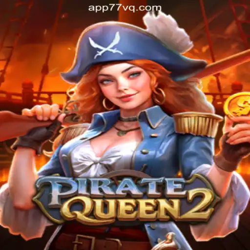 Unveiling PirateQueen2: The Treasures of 77VQ.com Platform and Online Slots in Brazil
