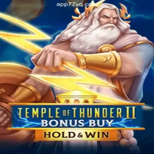 Exploring TempleofThunderIIBonusBuy: A Premier Slot Game on 77VQ.com Platform-Online Slots Brasil #1